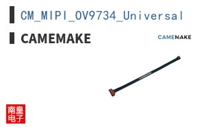 CM_MIPI_OV9734_Universal|Camemake