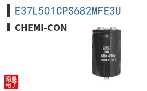 E37L501CPS682MFE3U|Chemi-Con