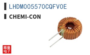 LHDM005570CQFV0E|Chemi-Con