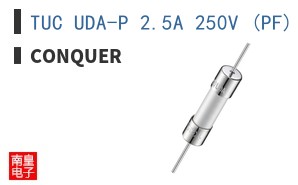 TUC UDA-P 2.5A 250V (PF)|Conquer