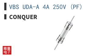 VBS UDA-A 4A 250V (PF)|Conquer