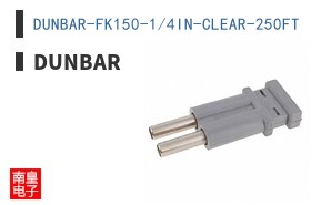 DUNBAR-FK150-1/4IN-CLEAR-250FT|Dunbar