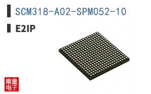SCM318-A02-SPM052-10|E2IP