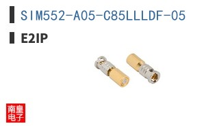 SIM552-A05-C85LLLDF-05|E2IP