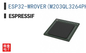 ESP32-WROVER(M203QL3264PH3Q0)|ESPRESSIF