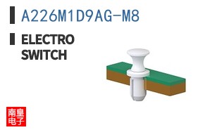 A226M1D9AG-M8|Electroswitch