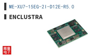 ME-XU7-15EG-2I-D12E-R5.0|Enclustra