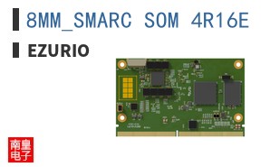 8MM_SMARC_SOM_4R16E|Ezurio
