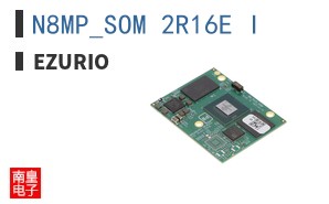 N8MP_SOM_2R16E_I|Ezurio