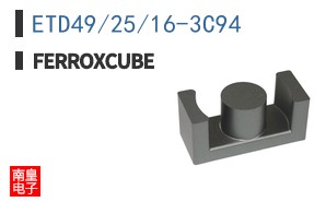 ETD49/25/16-3C94|Ferroxcube