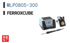 MLP0805-300|Ferroxcube