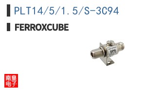 PLT14/5/1.5/S-3C94|Ferroxcube