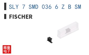 SLY 7 SMD 036 6 Z B SM|Fischer