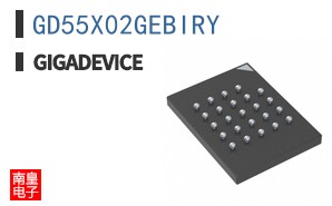 GD55X02GEBIRY|GigaDevice