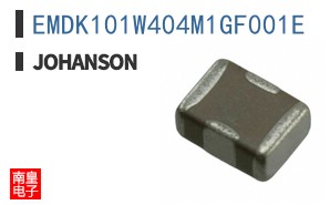 EMDK101W404M1GF001E|Johanson