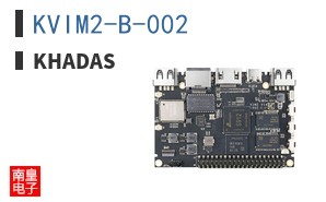 KVIM2-B-002|Khadas