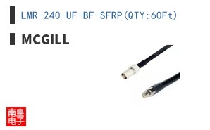 LMR-240-UF-BF-SFRP(QTY:60Ft)|McGill