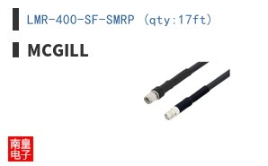 LMR-400-SF-SMRP (qty:17ft)-McGill����ȫ��ԭװ�ֻ�