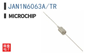 JAN1N6063A/TR|Microchip