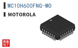 MC10H600FNG-MO|Motorola