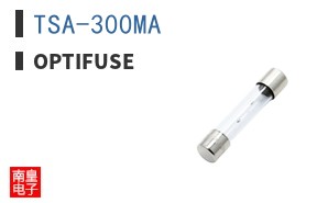TSA-300MA|OptiFuse