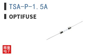 TSA-P-1.5A|OptiFuse