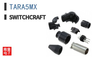 TARA5MX|Switchcraft