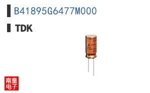 B41895G6477M000|TDK