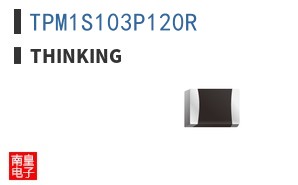 TPM1S103P120R|Thinking