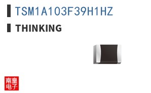 TSM1A103F39H1HZ|Thinking