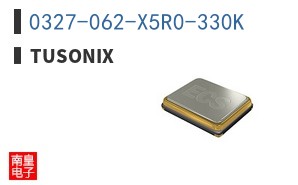 0327-062-X5R0-330K|Tusonix