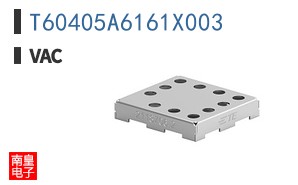T60405A6161X003|VACUUMSCHMELZE
