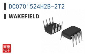 DC0701524H2B-2T2|Wakefield