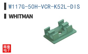 W117G-50H-VCR-K52L-DIS|Whitman Controls